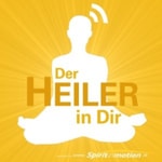 Logo of the podcast Podcast - Der Heiler in dir Podcast Podcast - Der Heiler in dir