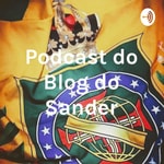 Logo of the podcast Podcast do Blog do Sander Podcast Podcast do Blog do Sander