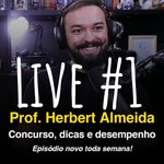 Logo of the podcast Podcast do Prof. Herbert Almeida - Concurso, dicas e alto desempenho Podcast Podcast do Prof. Herbert Almeida - Concurso, dicas e alto desempenho