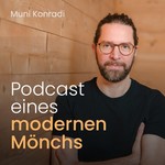 Logo of the podcast Podcast eines modernen Mönchs Podcast Podcast eines modernen Mönchs