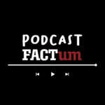 Podcast Factum Podcast Podcast Factum