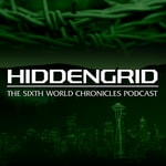 Logo of the podcast Podcast – Hiddengrid: The Sixth World Chronicles Podcast Podcast – Hiddengrid: The Sixth World Chronicles