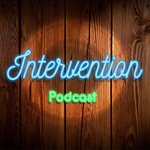 Podcast Podcast Intervention
