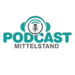 Podcast Mittelstand Podcast Podcast Mittelstand