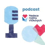 Logo of the podcast Podcast Nadace rodiny Vlčkových Podcast Podcast Nadace rodiny Vlčkových