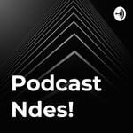 Logo of the podcast Podcast Ndes! Podcast Podcast Ndes!