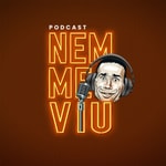 Podcast Podcast Nem Me Viu