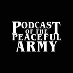 Logo of the podcast Podcast of the Peaceful Army Podcast Podcast of the Peaceful Army