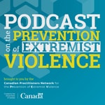 Podcast Podcast on the Prevention of Extremist Violence