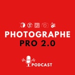 Podcast Photographe Pro 2.0