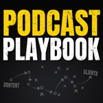 Logo of the podcast Podcast Playbook: Helping Coaches & Advisors Convert Podcast Content into Clients Podcast Podcast Playbook: Helping Coaches & Advisors Convert Podcast Content into Clients