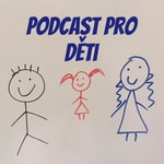 Logo of the podcast Podcast pro dΔti Podcast Podcast pro dΔti