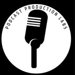 Logo of the podcast Podcast Production Labs Podcast Podcast Production Labs