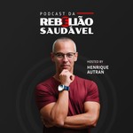 Podcast Rebelião Saudável Podcast Podcast Rebelião Saudável