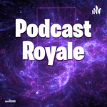 Logo of the podcast Podcast Royale Podcast Podcast Royale