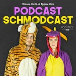 Logo of the podcast Podcast Schmodcast Podcast Podcast Schmodcast