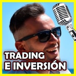 Logo of the podcast Podcast Trading e Inversión Podcast Podcast Trading e Inversión