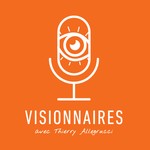 Logo of the podcast Podcast Visionnaires Podcast Podcast Visionnaires
