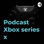 Logo of the podcast Podcast Xbox series x Podcast Podcast Xbox series x