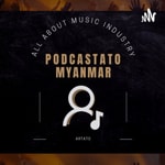 Logo of the podcast Podcastato Myanmar Podcast Podcastato Myanmar