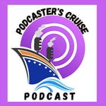Logo of the podcast Podcaster's Cruise Podcast Podcast Podcaster's Cruise Podcast