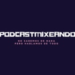 Logo of the podcast Podcastmixeando Podcast Podcastmixeando