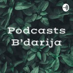Logo of the podcast Podcasts B'darija - Trailer Podcast Podcasts B'darija - Trailer
