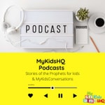 Logo of the podcast Podcasts by MyKidsHQ Podcast Podcasts by MyKidsHQ