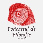 Podcastul de Filosofie Podcast Podcastul de Filosofie