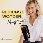 Podcastwonder Magazin - Podcast starten & Podcast-Wachstum Podcast Podcastwonder Magazin - Podcast starten & Podcast-Wachstum