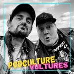 Logo of the podcast PodCulture Vultures Podcast PodCulture Vultures