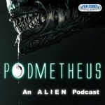 Logo of the podcast Podmetheus: An Alien Podcast Logo of the podcast Podmetheus: An Alien Podcast