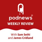 Podnews Weekly Review Podcast Podnews Weekly Review