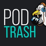 Podtrash Podcast Podtrash
