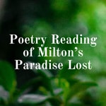 Logo of the podcast Poetry Reading of Milton’s Paradise Lost Podcast Poetry Reading of Milton’s Paradise Lost