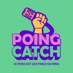 Logo of the podcast Poing Catch Podcast Poing Catch