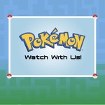 Logo of the podcast Pokemon: Watch With Us! Podcast Pokemon: Watch With Us!