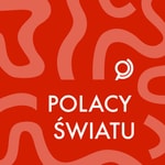 Podcast Polacy Światu