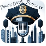 Podcast Police Chief Podcast