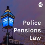 Logo of the podcast Police Pensions Law Podcast Police Pensions Law