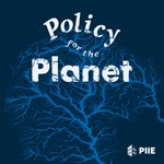 Policy for the Planet Podcast Policy for the Planet