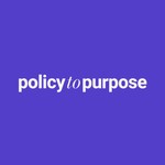 Logo of the podcast Policy to Purpose Podcast Policy to Purpose