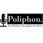 Logo of the podcast Poliphon - Der Podcast für politische Töne Podcast Poliphon - Der Podcast für politische Töne