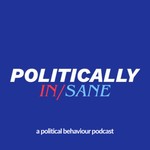 Logo of the podcast Politically In/Sane Podcast Politically In/Sane