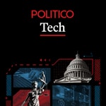 Logo of the podcast POLITICO Tech Logo of the podcast POLITICO Tech