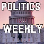 Logo of the podcast Politics Weekly Podcast Politics Weekly
