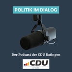 Podcast Politik im Dialog - der Podcast der CDU Ratingen