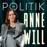 Politik mit Anne Will Podcast Politik mit Anne Will