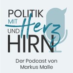 Logo of the podcast Politik mit Herz und Hirn - Podcast von Markus Malle Podcast Politik mit Herz und Hirn - Podcast von Markus Malle