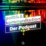 Logo of the podcast politik&kommunikation - Der Podcast Podcast politik&kommunikation - Der Podcast